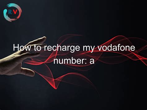 vodafone recharge number